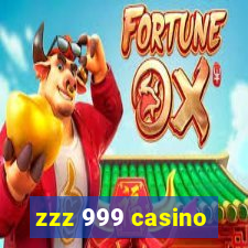 zzz 999 casino